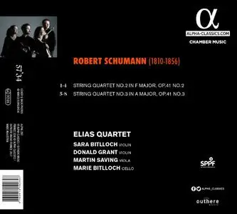 Elias Quartet - Schumann: String Quartets Nos. 2 & 3 (2017)