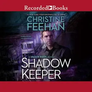 «Shadow Keeper» by Christine Feehan