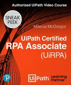 UiPath Certified RPA Associate (UiRPA) Authorized UiPath Course
