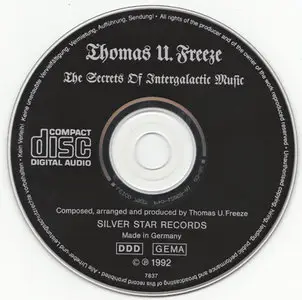 Thomas U. Freeze - The Secrets of Intergalactic Music [Silver Star SSR 2912301] {Germany 1992}