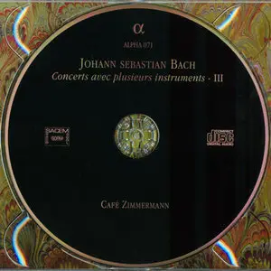J.S. Bach - Cafe Zimmermann / Pablo Valetti - Concerts avec plusieurs instruments III (2004)