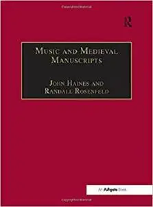 Music and Medieval Manuscripts: Paleography and Performance [Repost]