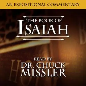 «Isaiah: An Expositional Commentary» by Chuck Missler