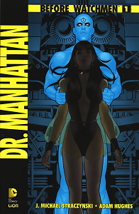 Before Watchmen - Dr Manhattan - Volume 1