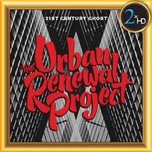 The Urban Renewal Project - 21st Century Ghost (2017/2019) [Official Digital Download]