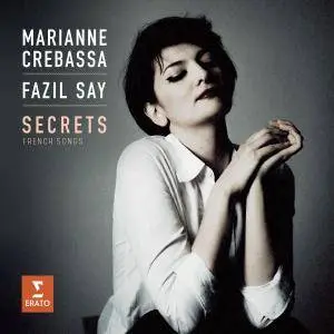 Marianne Crebassa & Fazil Say - Secrets (2017) [Official Digital Download 24/96]