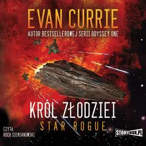 «Star Rogue - tom 1 - Król złodziei» by Evan Currie