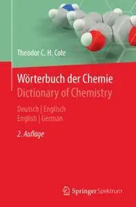 Wörterbuch der Chemie / Dictionary of Chemistry: Deutsch/Englisch - English/German (Repost)