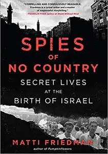 Spies of No Country: Secret Lives at the Birth of Israel