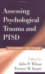 Assessing Psychological Trauma and PTSD, Second Edition