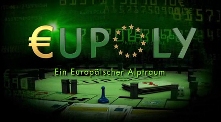 Eupoly - ein europäischer Alptraum (2013)