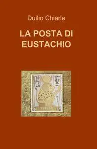 LA POSTA DI EUSTACHIO