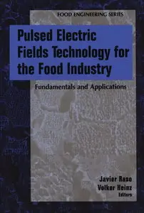 Pulsed Electric Fields Technology for the Food Industry: Fundamentals and Applications (Repost)