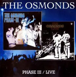 The Osmonds - Phase III / Live (2008)