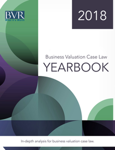 Business Valuation Case Law Yearbook, 2018 Edition