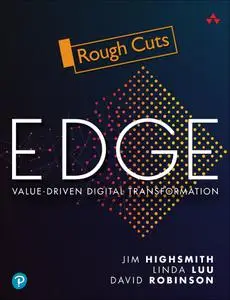 EDGE: Value-Driven Digital Transformation [Rough Cuts]