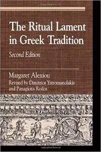 The Ritual Lament in Greek Tradition, 2nd Edition