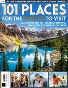 101 Places for the Over 50s to Visit - 4th Edition - December 2022