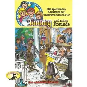 «Tommy und seine Freunde - Folge 9: Der nächtliche Überfall» by Anke Beckert