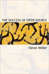 The Success of Open Source by Steven Weber