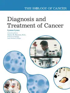 Diagnosis and Treatment of Cancer (The Biology of Cancer)