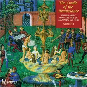 Sirinu - The Cradle of the Renaissance: Italian music from the time of Leonardo da Vinci (1995)
