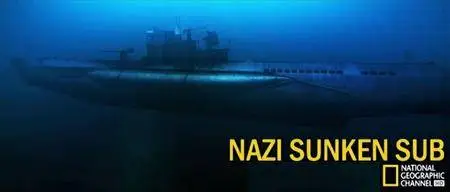 National Geographic - Nazi Sunken Sub (2011)