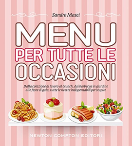 Menu per tutte le occasioni - Sandro Masci