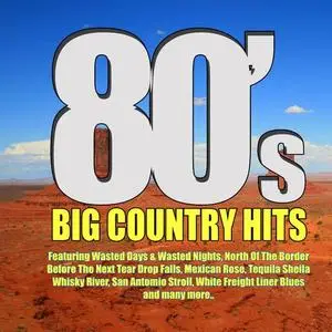 VA - 80's Big Country Hits (2019)