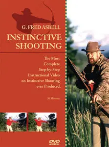 Instinctive Shooting - by G. Fred Asbell (2007) (Repost)