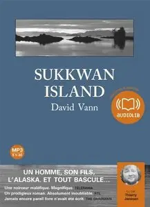 David Vann, "Sukkwan Island", Audio livre 1 CD MP3
