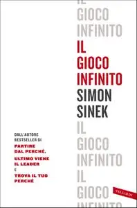 Simon Sinek - Il gioco infinito