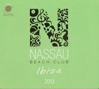 VA - Nassau Beach Club Ibiza (2013)