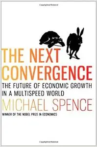 The Next Convergence: The Future of Economic Growth in a Multispeed World