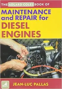 Maintenance and Repair Manual for Diesel Engines