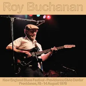 Roy Buchanan - Providence Civic Center, Providence, RI - August 14th 1976 - The Dan Lampinski Tapes Vol 15 (EX AUD)