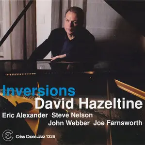 David Hazeltine - Inversions (2010) {Criss Cross}