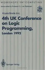 ALPUK92: Proceedings of the 4th UK Conference on Logic Programming