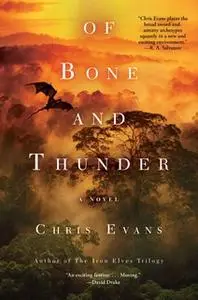 «Of Bone and Thunder» by Chris Evans