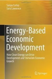 Energy-Based Economic Development: How Clean Energy can Drive Development and Stimulate Economic Growth [Repost]