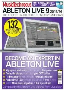 Music Tech Focus - Issue 40. Ableton Live 9 2015/16
