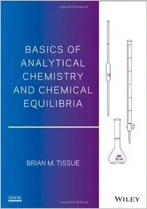 Basics of Analytical Chemistry and Chemical Equilibria