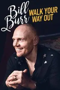 Bill Burr: Walk Your Way Out (2017)