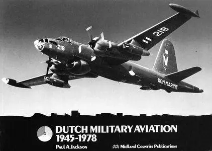 Dutch military aviation 1945-1978 (Repost)