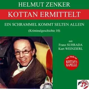 «Kottan ermittelt: Ein Schrammel kommt selten allein» by Helmut Zenker
