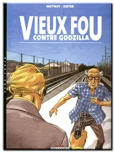 Dieter & Moynot - Vieux fou ! - Complet