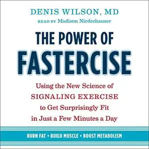 The Power of Fastercise [Audiobook] (Repost)
