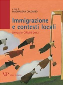 Maddalena Colombo - Immigrazione e contesti locali. Annuario CIRMiB 2013 