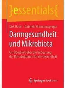 Darmgesundheit und Mikrobiota: Ein Überblick über die Bedeutung der Darmbakterien für die Gesundheit [Repost]