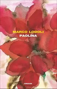 Marco Lodoli - Paolina